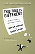 This time is different : eight centuries of financial... 著者： Carmen M Reinhart