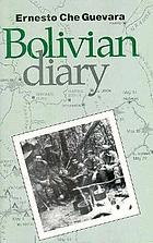 The Bolivian diary of Ernesto Che Guevara
