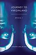 Journey to Virginland : epistle 1 by  Armen Melikian 