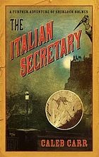 The Italian secretary : a further adventure of Sherlock Holmes