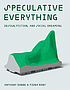 Speculative everything : design, fiction, and... by  Anthony Dunne 