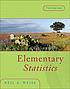 Elementary statistics by  N  A Weiss 