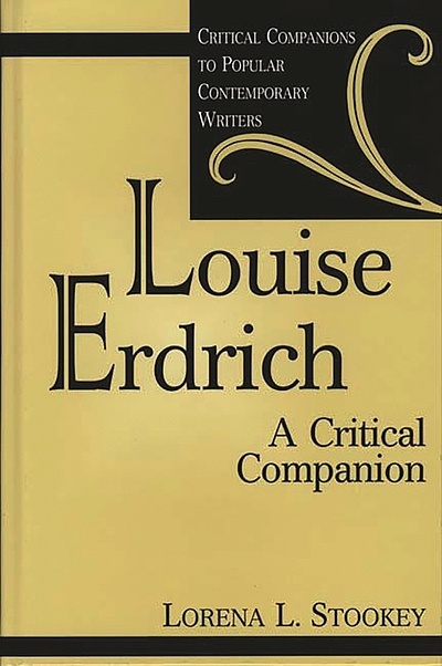 Louise Erdrich: A Critical Companion (1999) Louise Erdrich: A Critical Companion (1999)