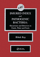Injured index and pathogenic bacteria : occurrence and detection in foods, water, and feeds