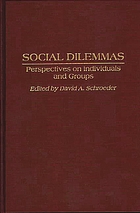 Social dilemmas : perspectives on individuals and groups