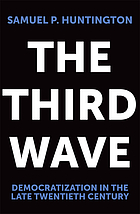 The third wave : democratization in the late twentieth century