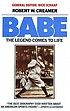Babe : the legend comes to life por Robert W Creamer