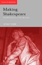 Making Shakespeare : the pressures of stage to page