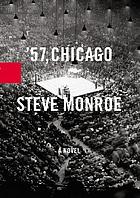 '57, Chicago : a novel