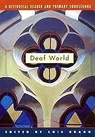Deaf world : a historical reader and primary sourcebook