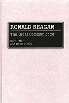 Ronald Reagan : the great communicator