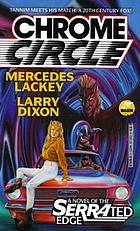 Chrome circle : a novel of the Serrated Edge