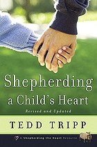 Shepherding a child's heart door Tedd Tripp