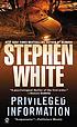 Privileged information 著者：  Stephen White 