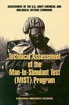 Technical assessment of the Man-in-Simulant Test (MIST) program