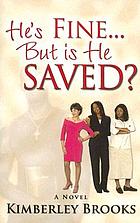 He's fine-- but is he saved