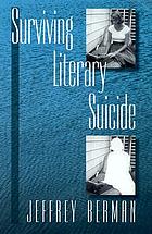 Surviving literary suicide