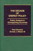 The decade of energy policy : policy analysis in oil-importing countries