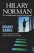 Deadly games von Hilary Norman