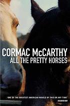 The Border Trilogy / 1, All the pretty horses.