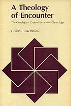 A theology of encounter : the ontological ground for a new Christology