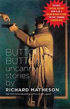 Button, button : uncanny stories