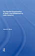 The Spatial Organization of New Land Settlement... by Jacob O Maos