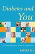 Diabetes and you : a comprehensive, holistic approach by  Naheed Ali 