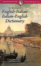 The Wordsworth English-Italian Italian-English dictionary.
