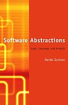 Software abstractions : logic, language and analysis.