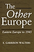 The other Europe : Eastern Europe to 1945