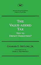 The value-added tax : key to deficit reduction?