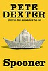 Spooner 著者：  Pete Dexter 
