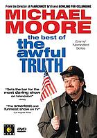 The best of the awful truth : with Michael Moore