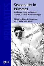 Seasonality in Primates: Studies of Living and Extinct Human and Non-Human Primates cover image