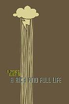(A cynic's guide to) a rich and full life
