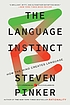 The language instinct : how the mind creates language von Steven Pinker