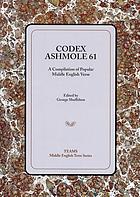 Codex Ashmole 61 : a compilation of popular Middle English verse