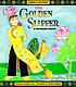 The golden slipper : a Vietnamese legend door Darrell H  Y Lum