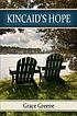 Kincaid's hope by  Grace Greene 
