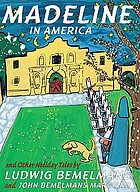 Madeline in America and other holiday tales