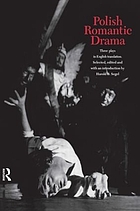 Polish romantic drama : three plays in English translation