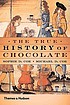 The true history of chocolate door Sophie D Coe