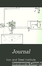 The Journal of the Iron and Steel Institute.