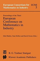 Proceedings of the ... European Symposium on Mathematics in Industry. 3