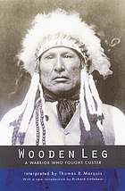 Wooden Leg : a warrior who fought Custer