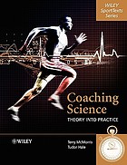Coaching science : theory into practice