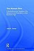 The human firm : a socio-economic analysis of its behavior and potential in a new economic age