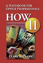 HOW 11 : a handbook for office professionals