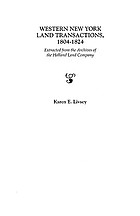 Western New York land transactions : extracted from the archives of the Holland Land Company